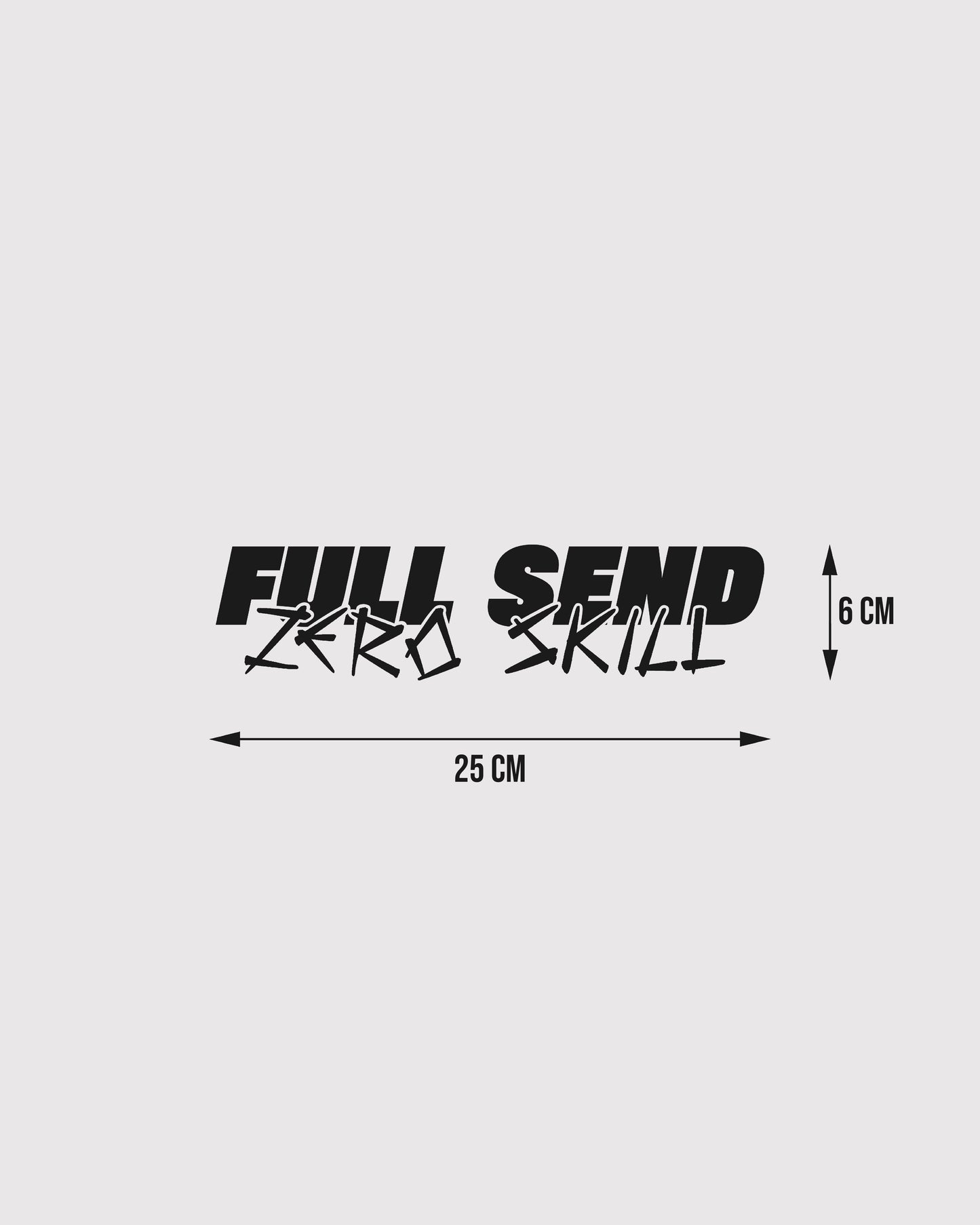 Full Send Zero Skill Car Vinyl Decal